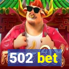 502 bet